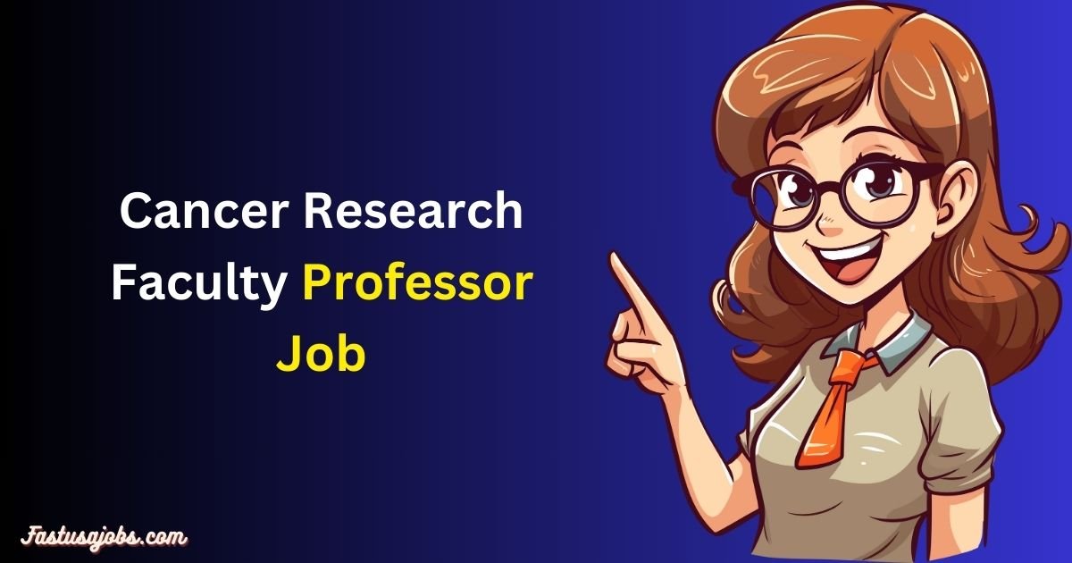 Cancer Research Faculty Professor Job