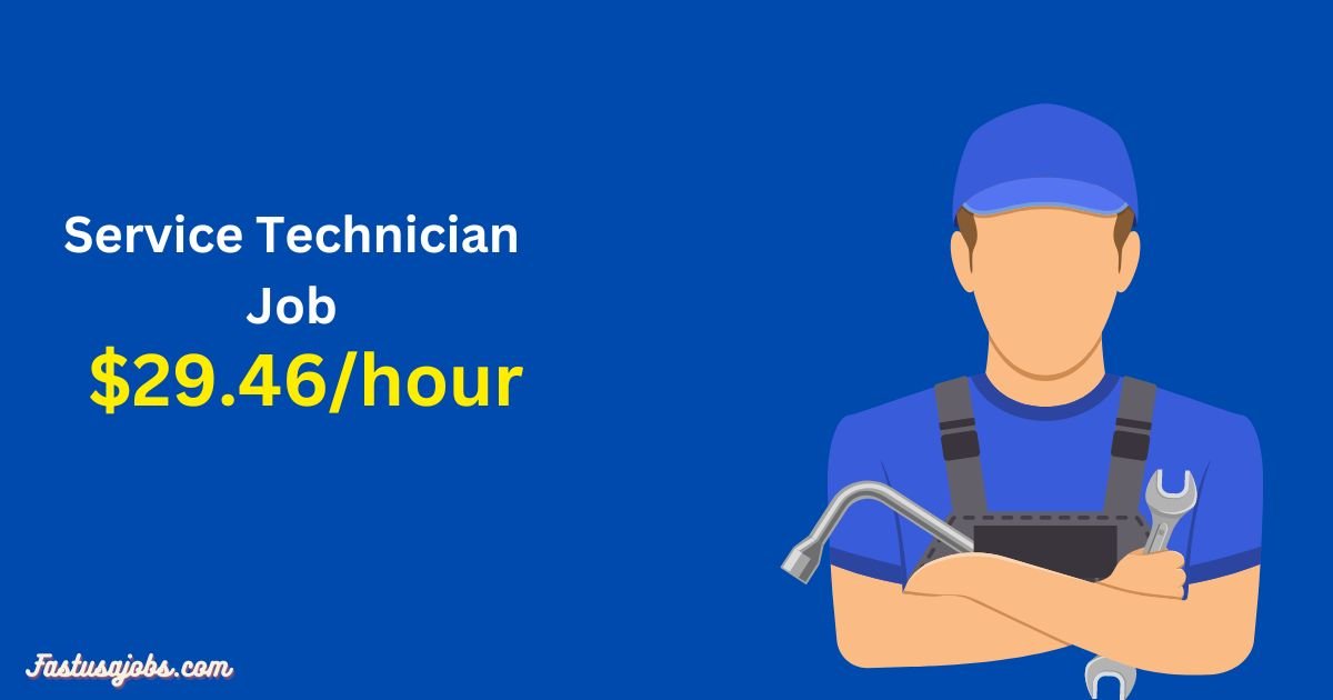 Service Technician Job Up to $29.46hour